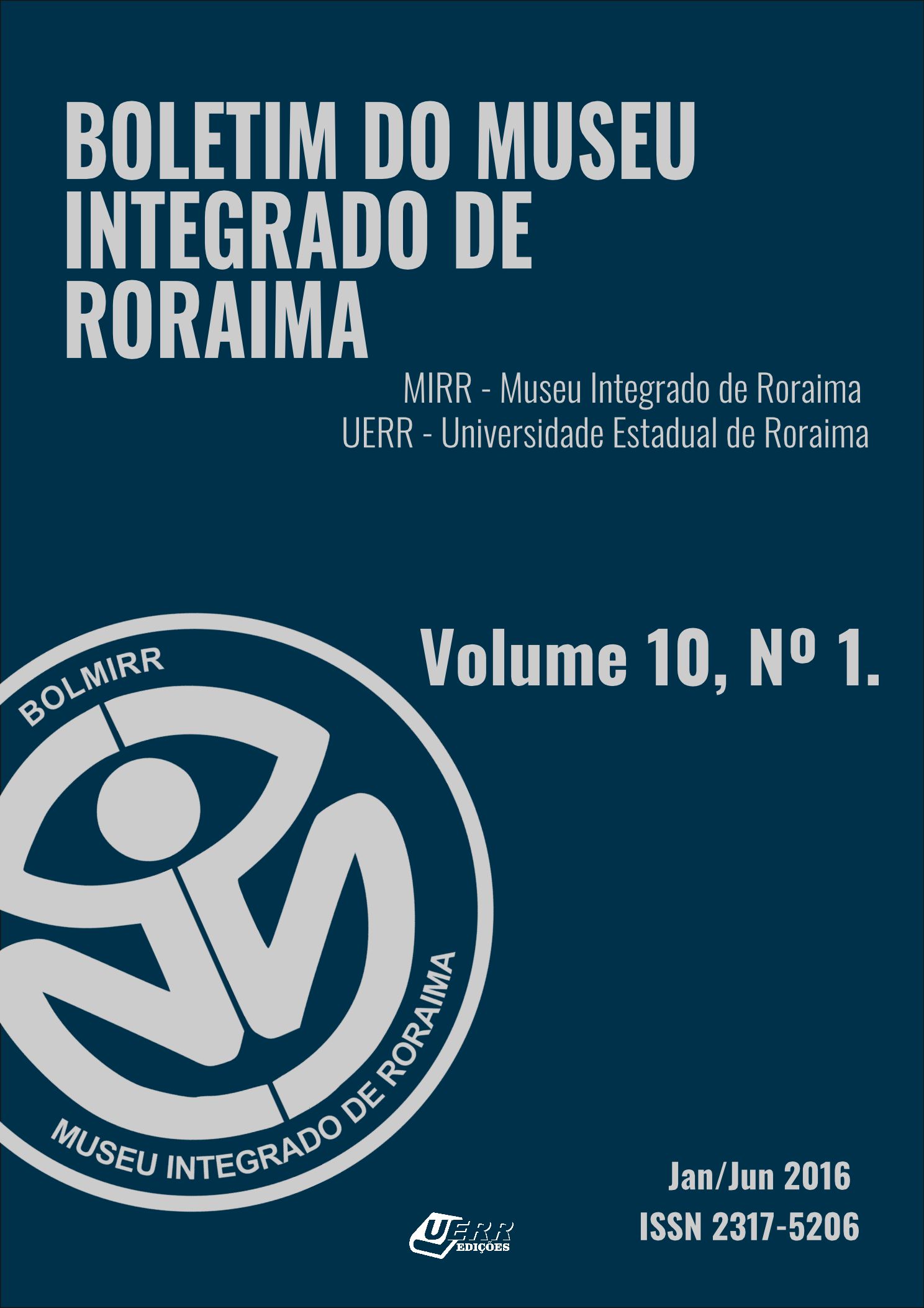					View Vol. 10 No. 01 (2016): Boletim do Museu Integrado de Roraima (Online)
				